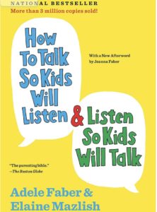 "How To Talk So Kids Will Listen & Listen So Kids Will Talk" book cover by Adele Faber & Elaine Mazlish