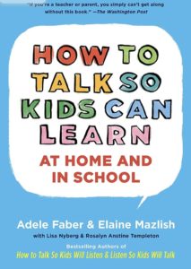 "How To Talk So Kids Can Learn At Home And In School" book cover by Adele Faber & Elaine Mazlish